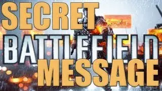 BATTLEFIELD 4 SECRET MESSAGE - Single Player Reveal