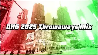 DHG 2025 Throwaways MIX