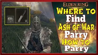 Elden Ring | Where to get Ash of War Parry? How to Parry (Basic)?