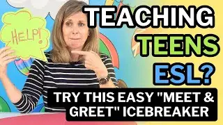 ESL Teens Icebreakers | Fun Meet & Greet Drama Game to Start Your First Lesson!