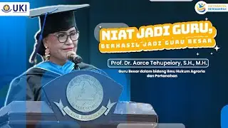 Niat Jadi Guru, Berhasil Jadi Guru Besar | Biografi Prof. Aarce Tehupeiory, S.H., M.H