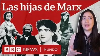 El trágico final de las hijas de Marx y el decisivo papel que tuvieron en la difusión de sus ideas