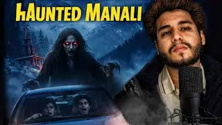 True Horror Story | Manali | #indianhorror #horrorstories #hindihorror 