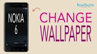 Nokia 6 - How to Change the Wallpaper
