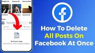 How To Delete All Posts On Facebook At Once 2025 // Remove All Facebook Post in One Click 2025