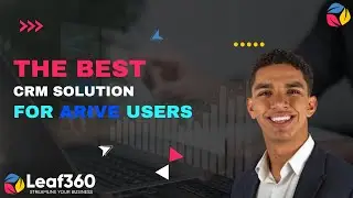 Arive + Follow Up Boss: The Ultimate CRM Solution for Mortgage Brokers