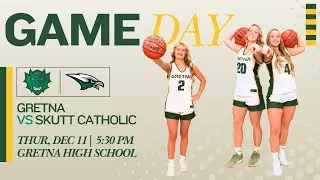 Girl's Varsity Basketball: Gretna Dragons vs. Skutt Catholic Skyhawks
