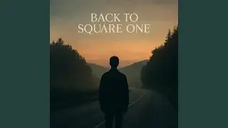 Back to Square One