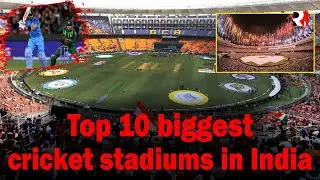India's top 10 biggest and largest cricket stadium | latest Story | #cricketstadium #retraceindia