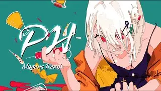 p.h (Magens remix) 歌ってみた