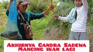 Akhirnya Candra Sadewa mancing ikan lagi @Candrasadewaa 