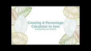java tutorial for beginners |Creating A Percentage Calculator In Java|Simple, Fast And Efficient|