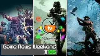 Game News Weekend &mdash; #185 Игровые Новости от XGames-TV