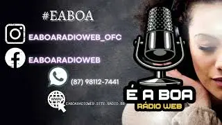 E a Boa R&aacute;dio Web
