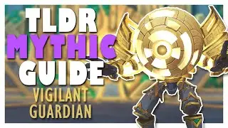 TLDR MYTHIC VIGILANT GUARDIAN Guide | WoW 9.2 Sepulcher of the First Ones Mythic Guide