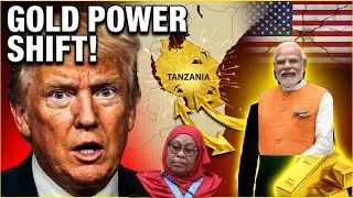 India SHOCKS Global Gold Markets &mdash; Enters Tanzania to END America&rsquo;s Monopoly