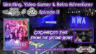 WVGRA - Ep 13 - NWA Empowerrr - Jeff's Take from the Second Row!