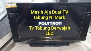 Politron Masih Produksi TV TABUNG, di Tahun 2024 Walahhh kejutan Apa ini ya?