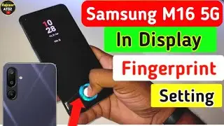 Samsung galaxy M16 5g in display fingerprint setting |samsung galaxy M16 5g display fingerprint lock