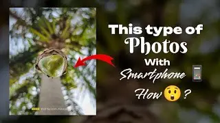 I CLICKED this PHOTO with my SMARTPHONE 😲? Detailed explanation 🔥