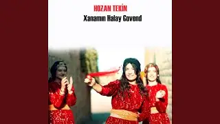 Xanamın Halay Govend