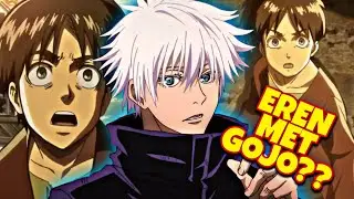 EREN MEETS GOJO|THE FALL OF SHIGANSHINA|EDIT