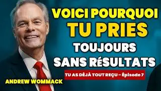 Assez des prières vaines : active la puissance du nom de Jésus // Enseignement Du Dr Andrew WOMMACK