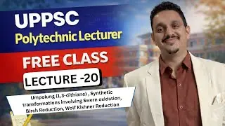 UPPSC GDC ASSISTANT PROFESSOR EAM| LECTURE -20| UMPOLUNG REACTION| UPPSC POLYTECHNIC LECTURER 2025