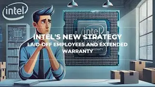 Intel's New Strategy: Laid-Off Employees and Extended Warranty