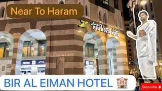 Affordable Stay Near Haram: Bir Al Eman Hotel in Madina – Best Budget Hotel Near Masjid e Nabwi