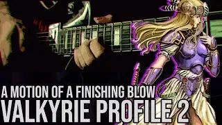 Valkyrie Profile 2 -  A Motion of a Finishing Blow (Guitar Cover by Wyllz Milare)