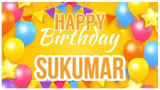 🎂 Happy Birthday Sukumar! 🎉 It's Your Special Day 🥳