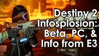 Destiny 2 Infosplosion: Beta, PC Launch, (Some) Arcstrider Gameplay, Flashpoints & More