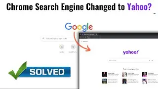 Fix Chrome Search Engine Changing to Yahoo | Restore Google as Default