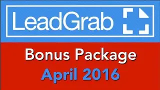 LeadGrab Bonuses April 2016 | LeadGrab Bonus Package 2016