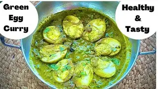Green egg curry || Hyderabadi Egg malai Curry || Egg Hara masala || Green masala Egg curry ||