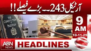 Article 243 Explained | Major Decisions Announced by the Government|| HEADLINES 9:00 AM || ABNNEWS