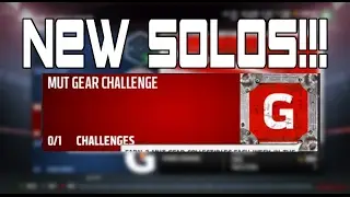 NEW MUT GEAR SOLO CHALLENGES!!! NEW WEEKLY SOLO CHALLENGES!!!!