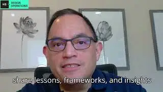 Jose Coronado Introduces Realising The Full Strategic Value of Design Operations