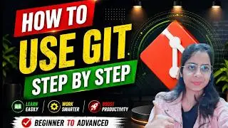 How to Use GIT Effectively 🚀 | Complete GIT Tutorial for Beginners | AI Coder - Khushboo