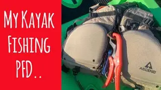 My Kayak Fishing PFD | What gear do I carry on my Kayak Fishing Personal Floatation Device