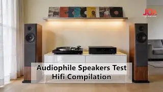 Audiophile Speakers Test Compilation, Hifi Crystal Clear Sound!