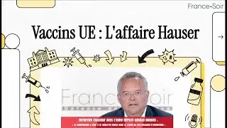 Gerald Hauser - l'affaire des vaccins en UE, un combat pour la transparence