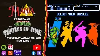 Nostalgia Mania (Ep: 014) - TMNT Turtles in Time