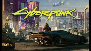 Прохождение Cyberpunk 2077 | Часть #1