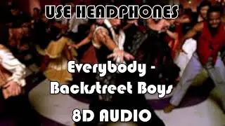 Backstreet Boys - Everybody (8D Audio)