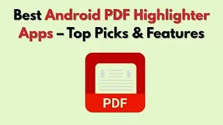 Лучшие приложения для выделения текста в PDF-файлах на Android (2026) &ndash; лучшие варианты и их функ...