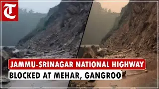 Traffic halts at Mehar, Gangroo on Jammu-Srinagar National Highway due to mudslide, shooting stones