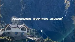Rifugio Prudenzini, rifugio Lissone, baità Adamé: alla scoperta della Val Saviore 🏞🥾🏔