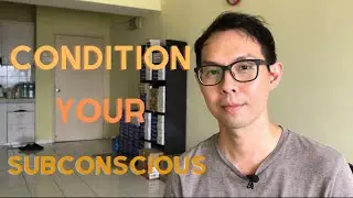 Condition your subconscious and get what you want